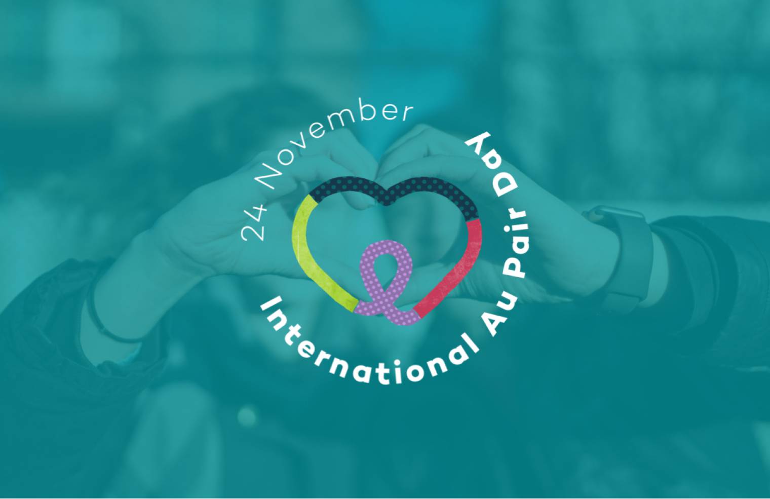 Let’s Celebrate Au Pairs! International Au Pair Day