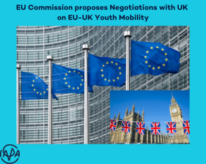 EU Commission proposes to EU Council to open Negotiations to facilitate EU-UK Youth Mobility